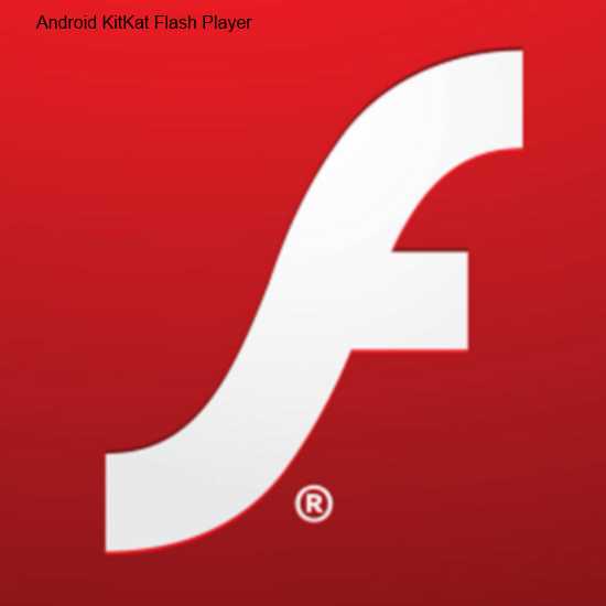 Adobe Flash Player Android 4.4