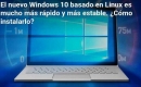 Windows-10-basado-Linux-mas-rapido-y-estable.jpg
